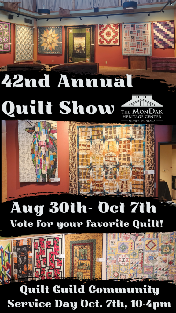 42nd Annual Quilt & Needlework Show MonDak Heritage Center